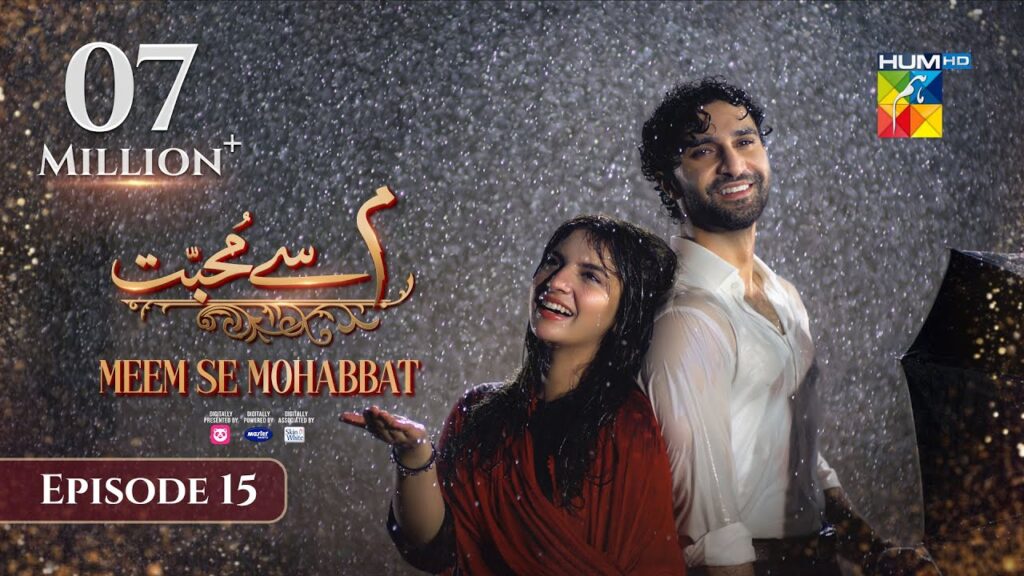 Meem Se Mohabbat - Episode 15