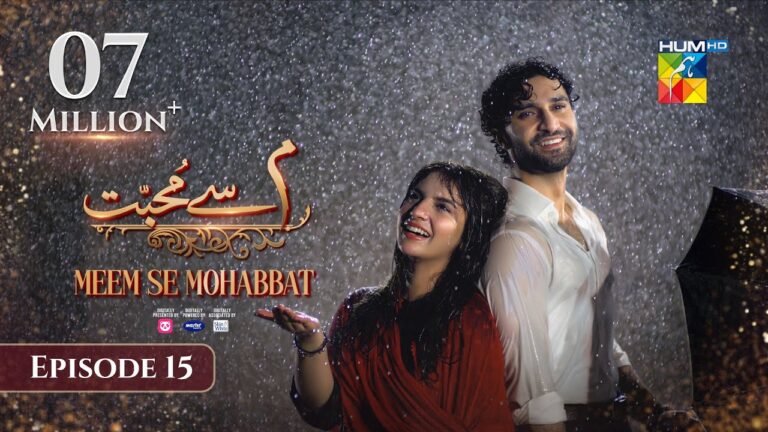 Meem Se Mohabbat - Episode 15
