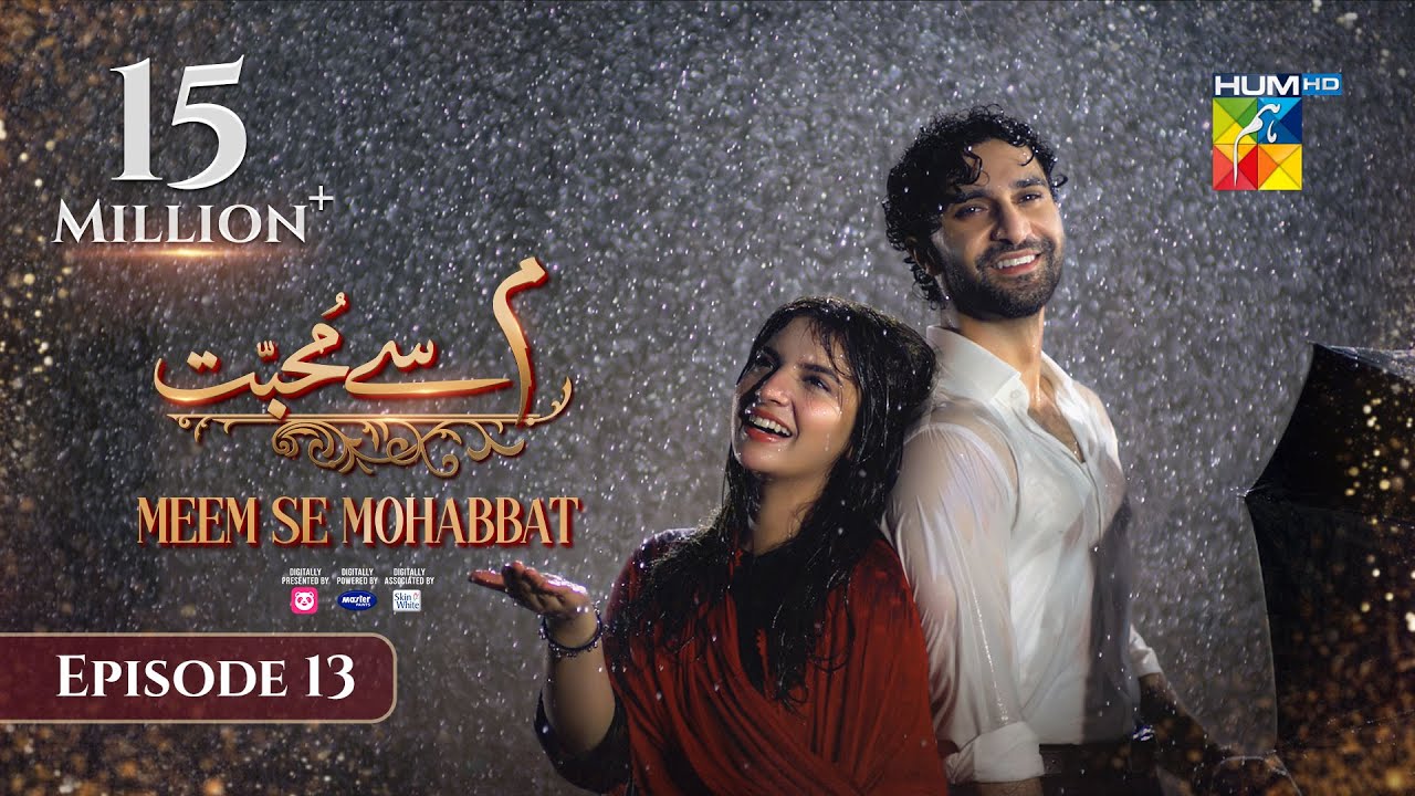 Meem Se Mohabbat - Episode 13